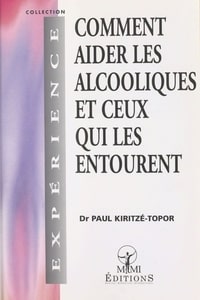 Comment aider un alcoolique?