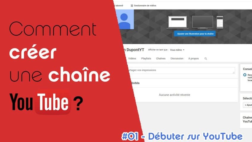 Comment créer une chaîne YouTube?