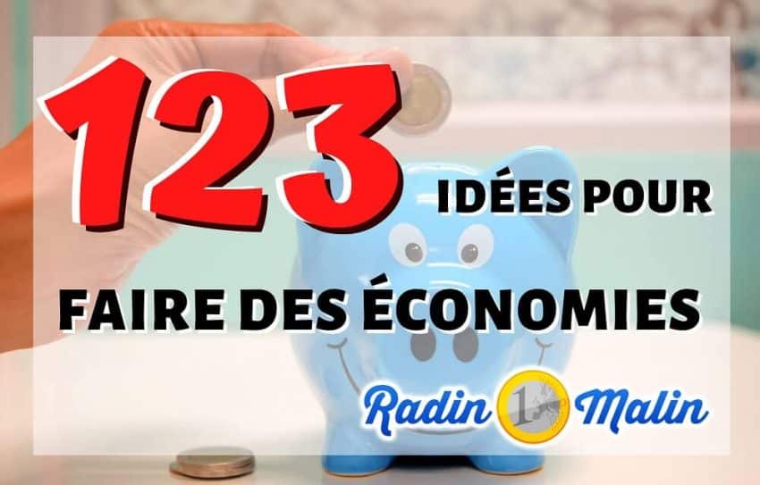 Comment et où faire des économies?